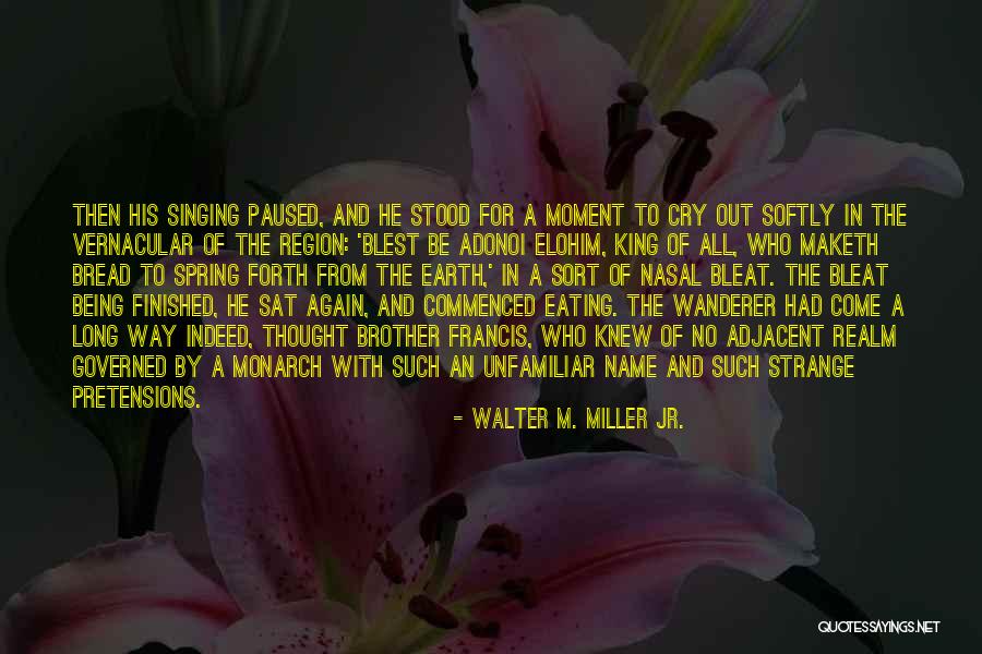 Blest Are They Quotes By Walter M. Miller Jr. Blest Are They Quotes By Walter M. Miller Jr.