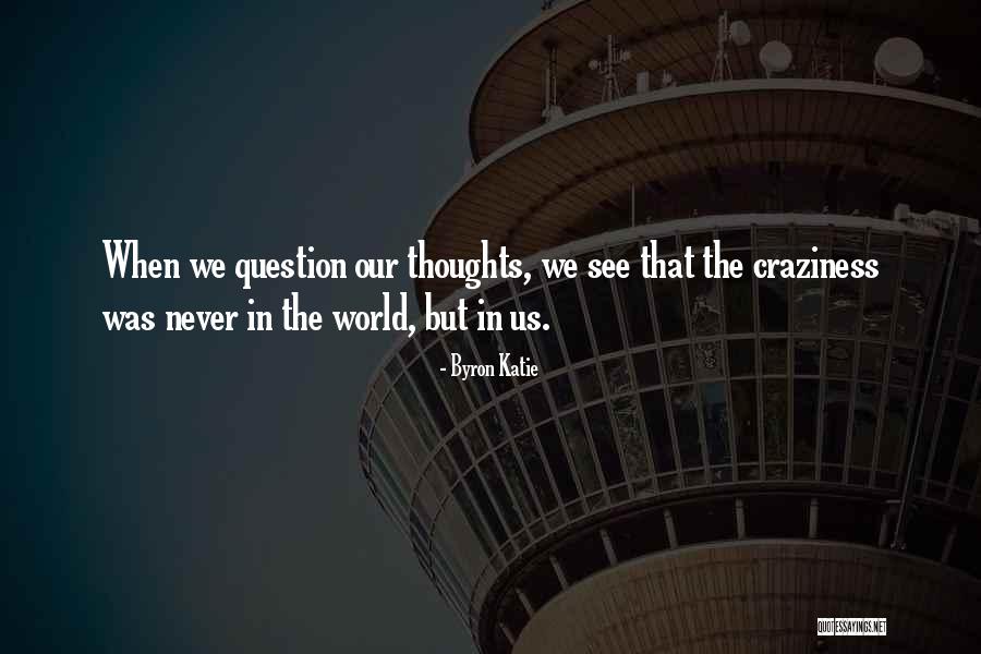 Bleues Of France Quotes By Byron Katie Bleues Of France Quotes By Byron Katie