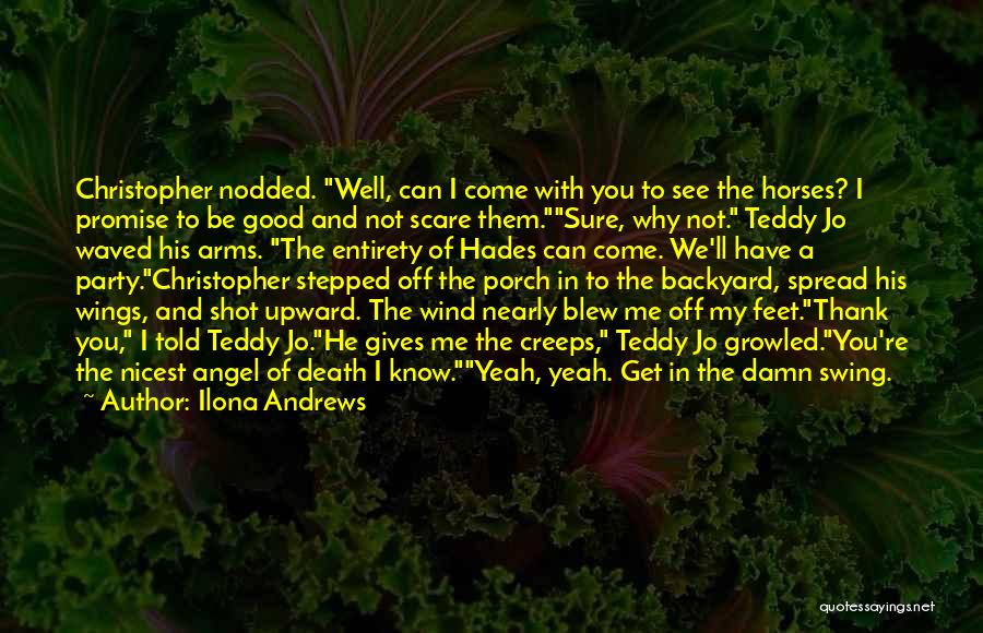 Blew Me Off Quotes By Ilona Andrews