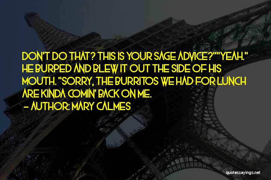 Blew Me Off Quotes By Mary Calmes