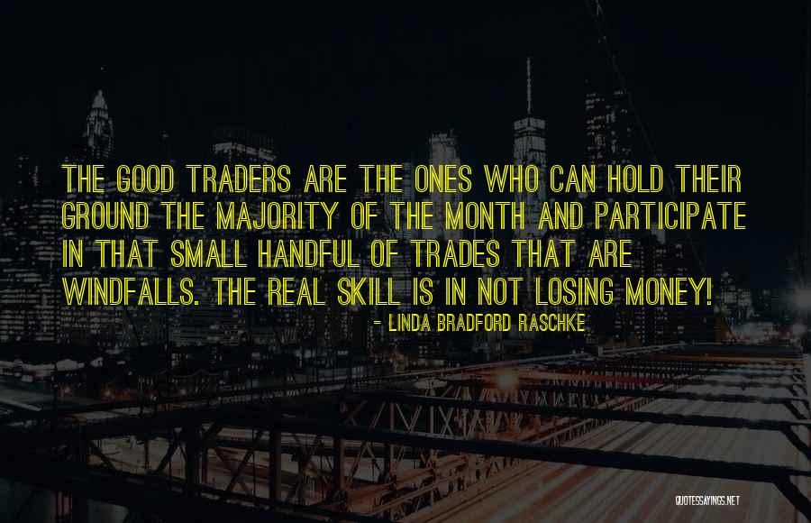 Blewit Quotes By Linda Bradford Raschke Blewit Quotes By Linda Bradford Raschke
