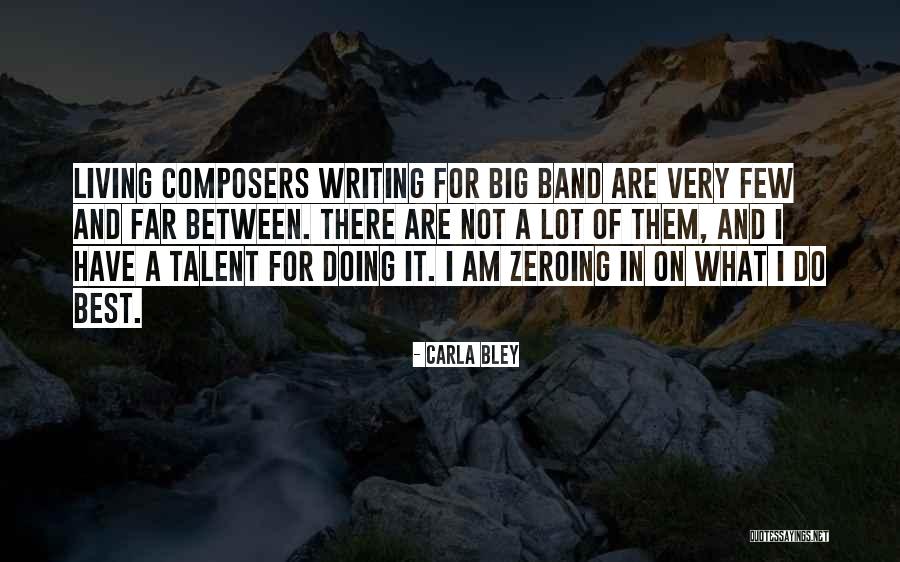 Bley Quotes By Carla Bley Bley Quotes By Carla Bley