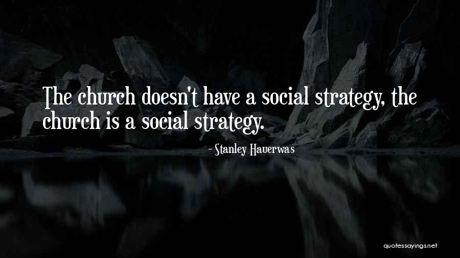 Bley Quotes By Stanley Hauerwas Bley Quotes By Stanley Hauerwas