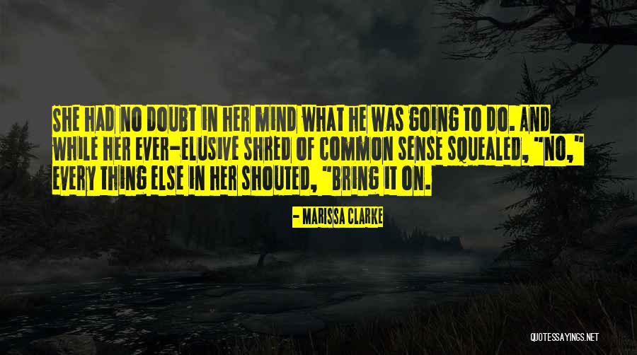 Bleyenberg Den Quotes By Marissa Clarke Bleyenberg Den Quotes By Marissa Clarke