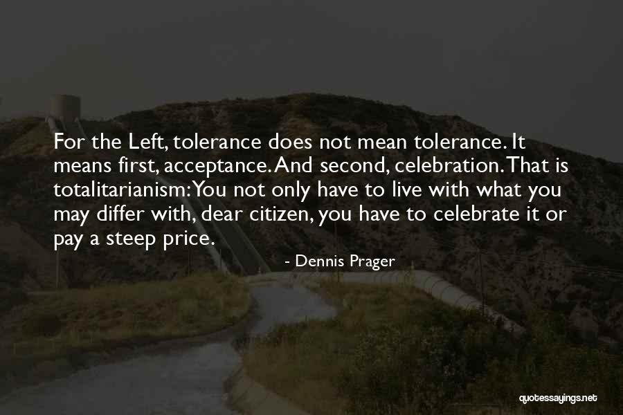 Bleyer Farms Quotes By Dennis Prager Bleyer Farms Quotes By Dennis Prager