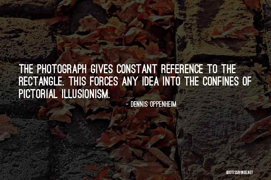 Bleza Na Quotes By Dennis Oppenheim Bleza Na Quotes By Dennis Oppenheim
