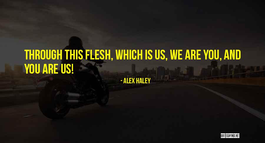 Blief Quotes By Alex Haley Blief Quotes By Alex Haley