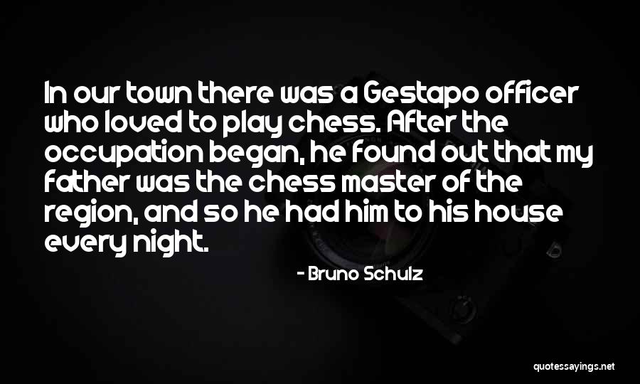 Blief Quotes By Bruno Schulz Blief Quotes By Bruno Schulz
