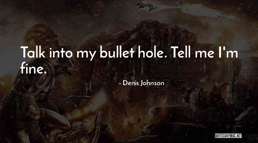 Bliek Heinkenszand Quotes By Denis Johnson Bliek Heinkenszand Quotes By Denis Johnson