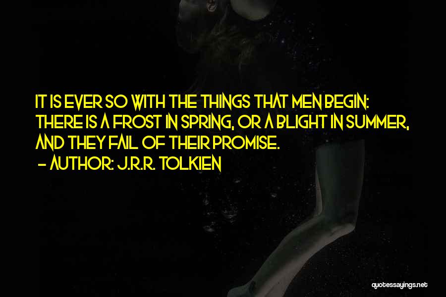 Blight Quotes By J.R.R. Tolkien