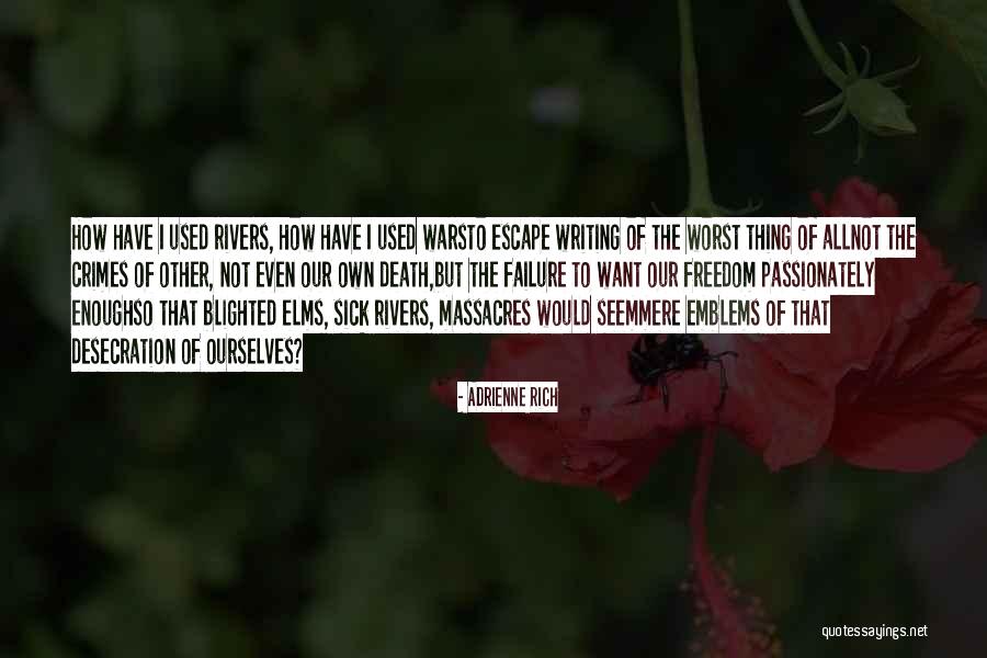 Blighted Quotes By Adrienne Rich Blighted Quotes By Adrienne Rich