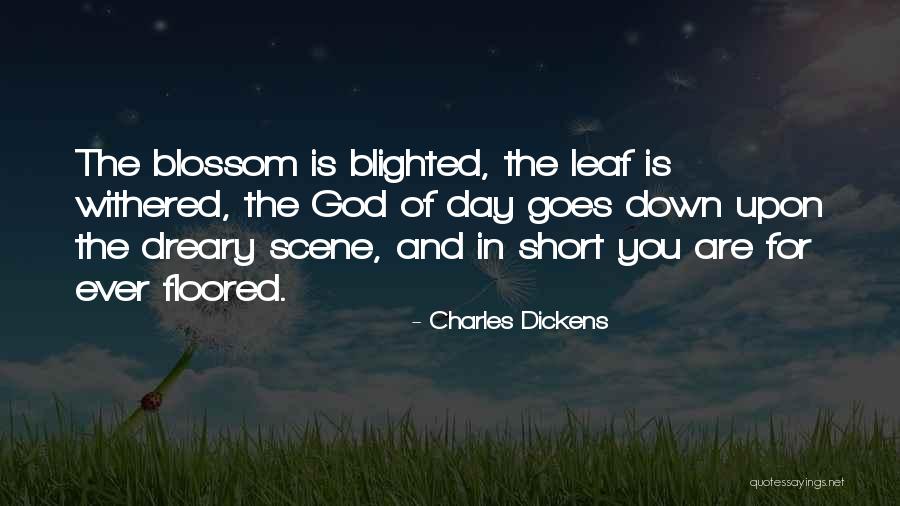 Blighted Quotes By Charles Dickens Blighted Quotes By Charles Dickens
