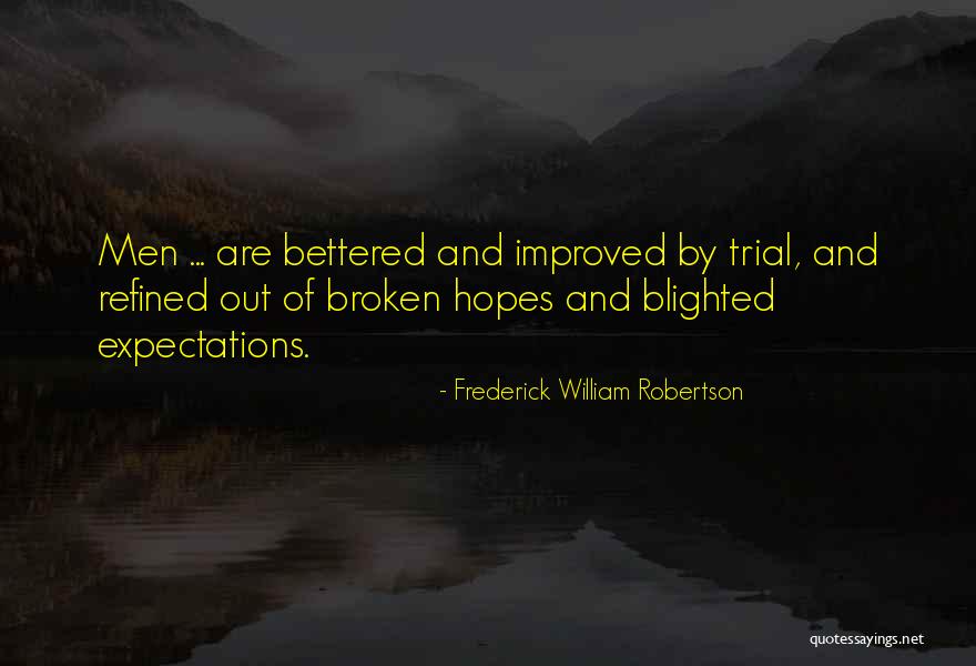 Blighted Quotes By Frederick William Robertson Blighted Quotes By Frederick William Robertson