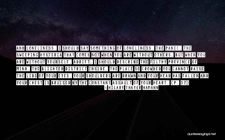 Blighted Quotes By Hilary Thayer Hamann Blighted Quotes By Hilary Thayer Hamann