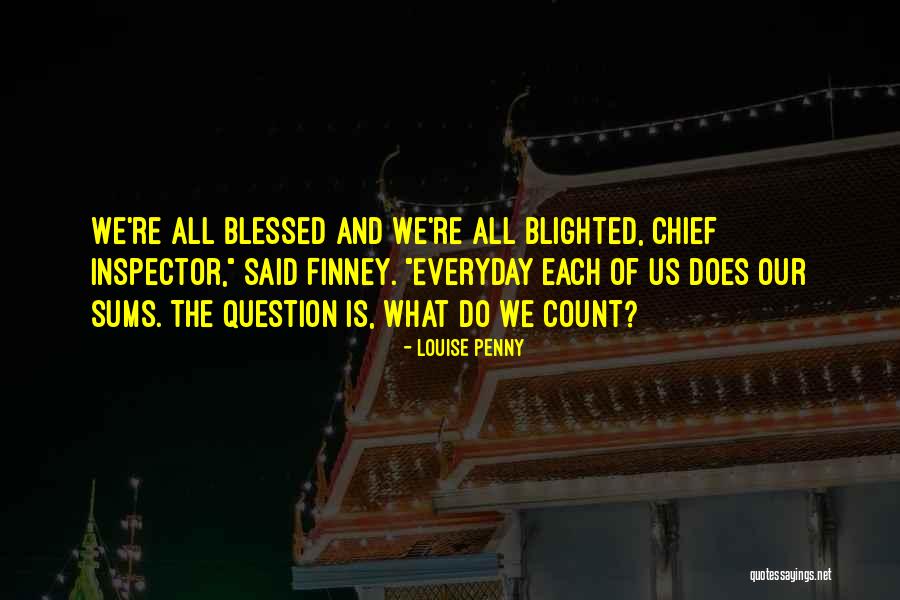 Blighted Quotes By Louise Penny Blighted Quotes By Louise Penny