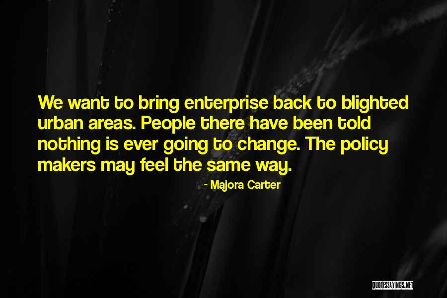 Blighted Quotes By Majora Carter Blighted Quotes By Majora Carter