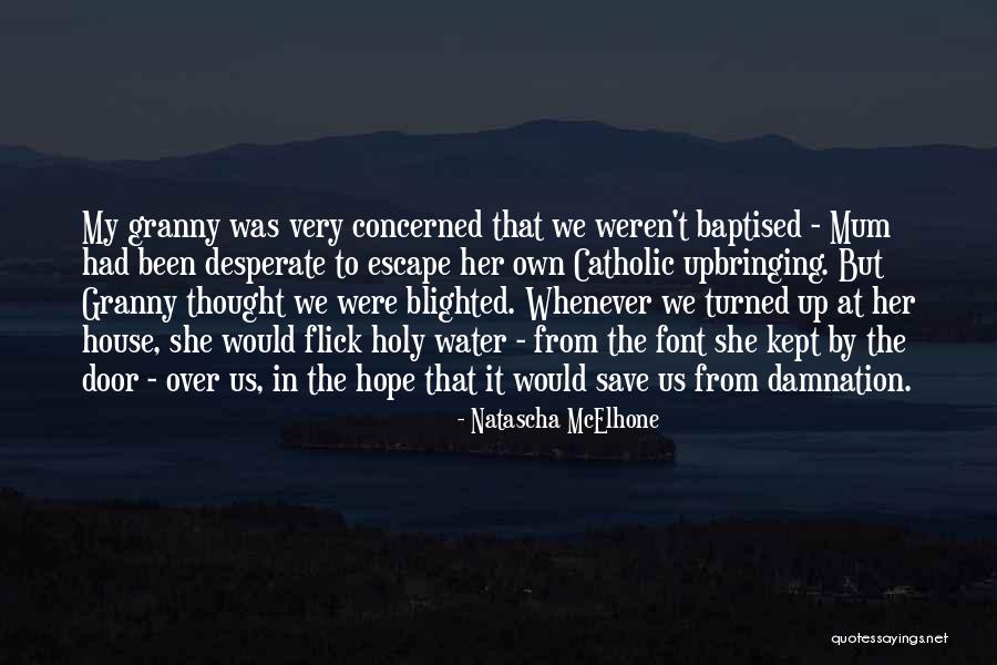 Blighted Quotes By Natascha McElhone Blighted Quotes By Natascha McElhone