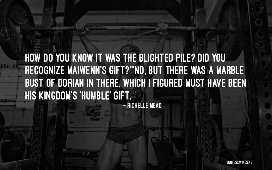 Blighted Quotes By Richelle Mead Blighted Quotes By Richelle Mead