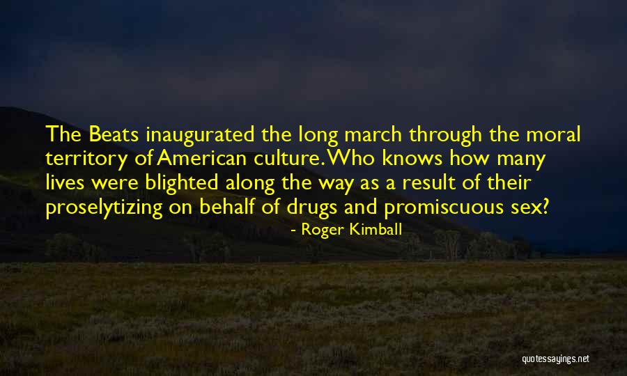 Blighted Quotes By Roger Kimball Blighted Quotes By Roger Kimball