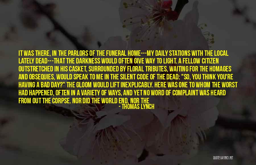 Blighted Quotes By Thomas Lynch Blighted Quotes By Thomas Lynch