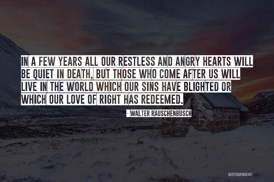Blighted Quotes By Walter Rauschenbusch Blighted Quotes By Walter Rauschenbusch