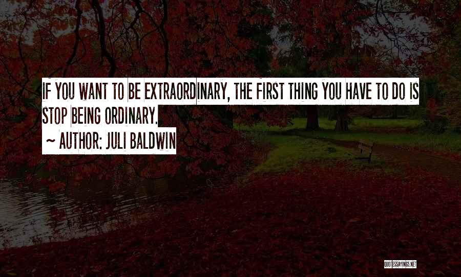 Blijf Sterk Quotes By Juli Baldwin