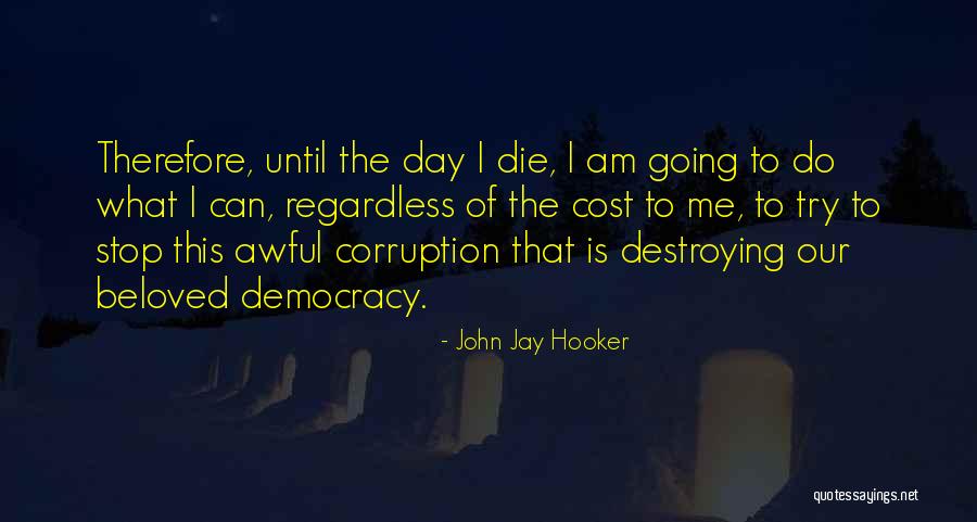 Blikken Koekendoos Quotes By John Jay Hooker Blikken Koekendoos Quotes By John Jay Hooker