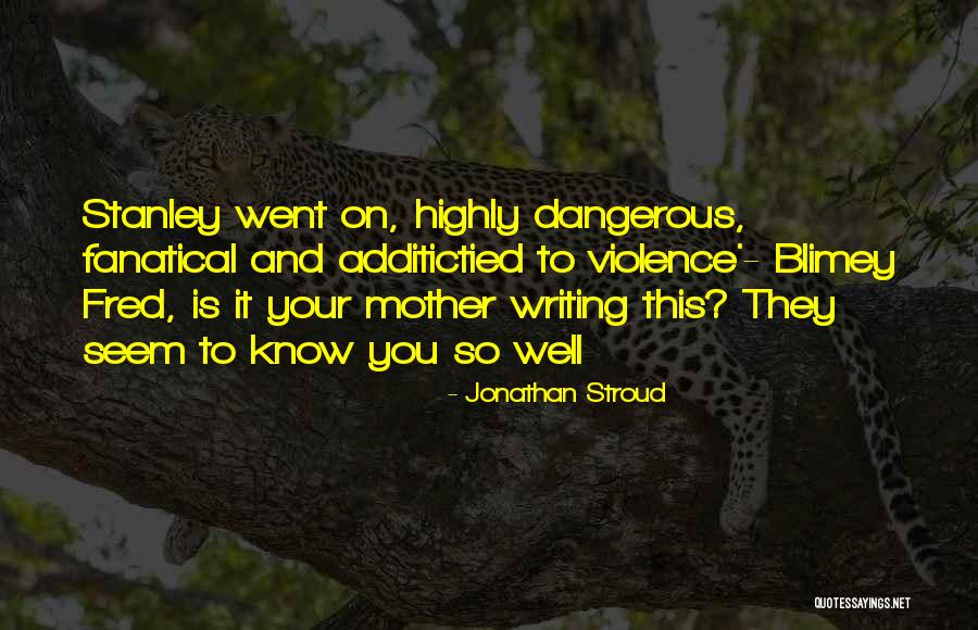 Blimey Cow Quotes By Jonathan Stroud Blimey Cow Quotes By Jonathan Stroud
