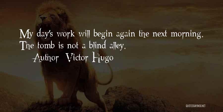 Blind Alley Quotes By Victor Hugo