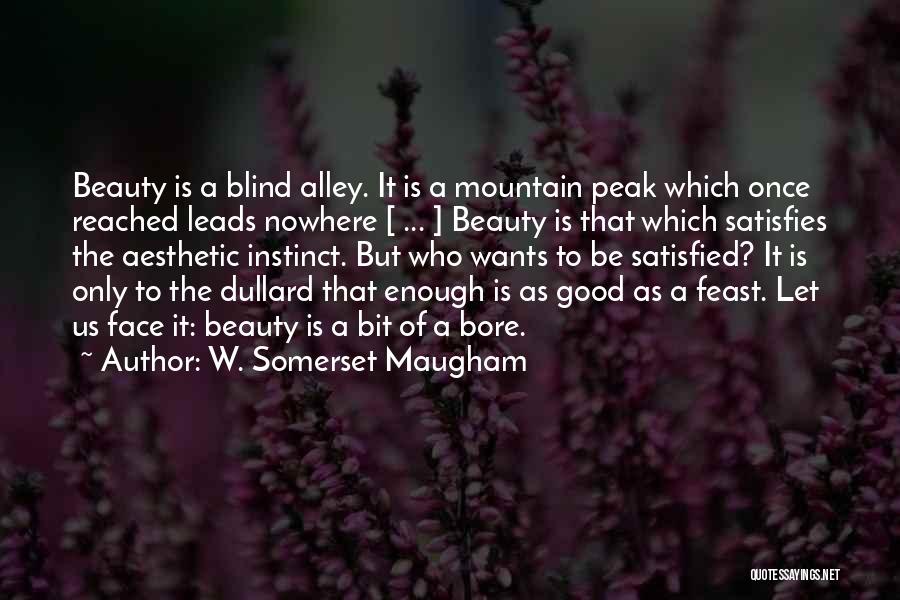 Blind Alley Quotes By W. Somerset Maugham