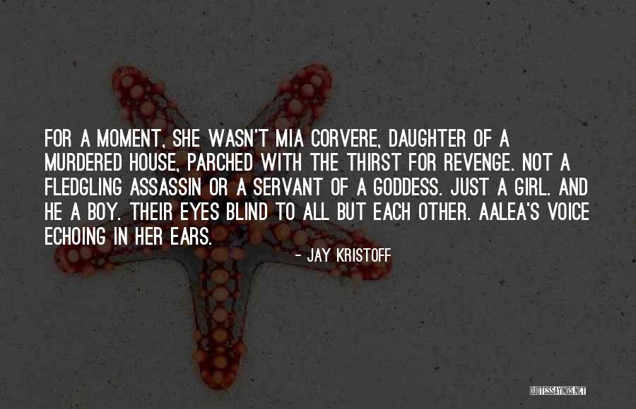 Blind Assassin Quotes By Jay Kristoff