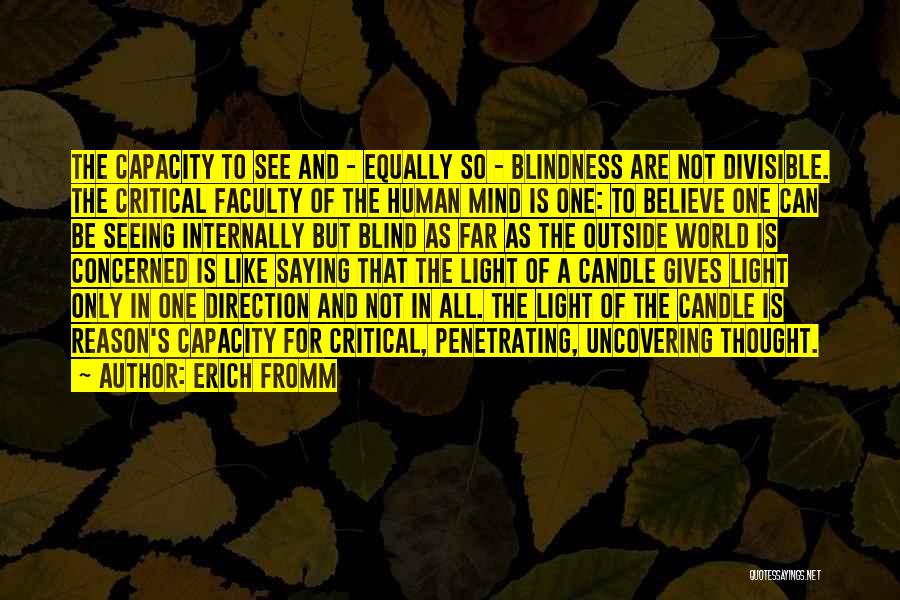 Blind Can See Quotes By Erich Fromm