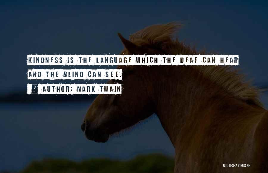 Blind Can See Quotes By Mark Twain
