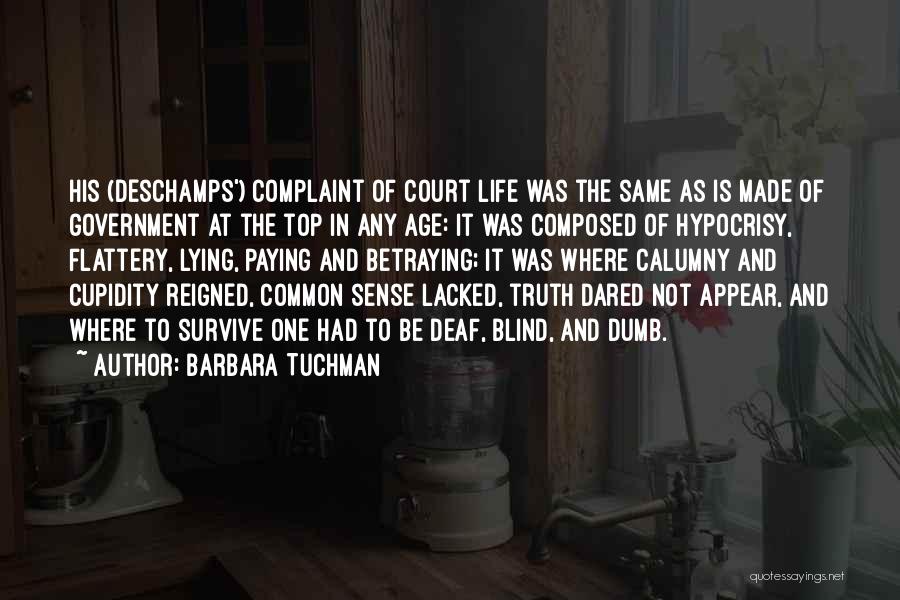 Blind Deaf And Dumb Quotes By Barbara Tuchman