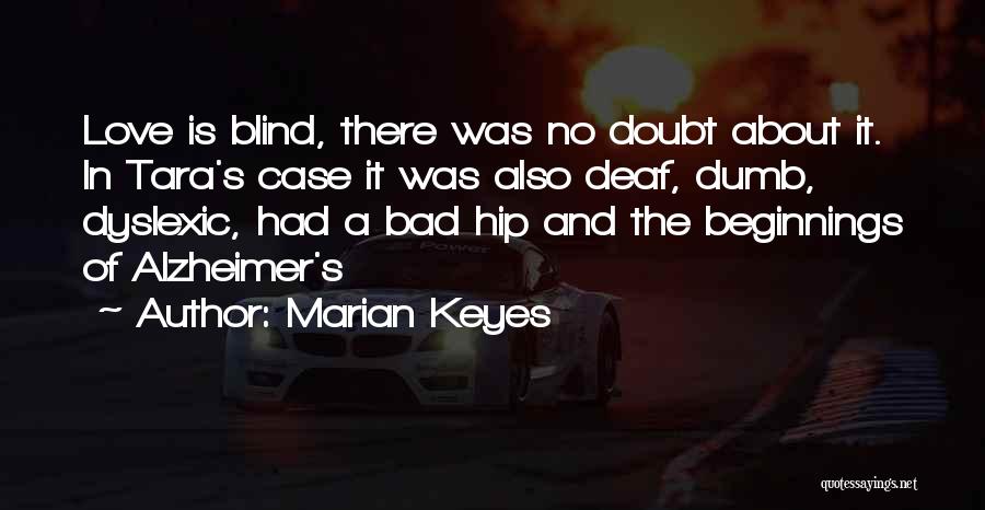 Blind Deaf And Dumb Quotes By Marian Keyes