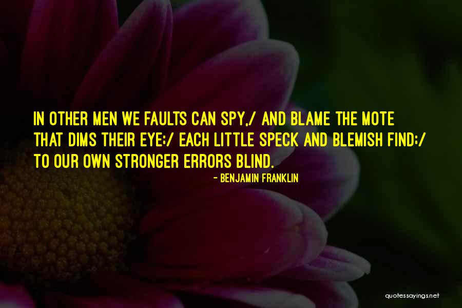 Blind Eye Quotes By Benjamin Franklin Blind Eye Quotes By Benjamin Franklin