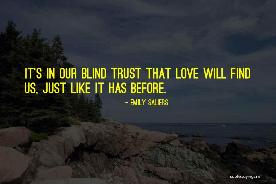 Blind Faith Love Quotes By Emily Saliers