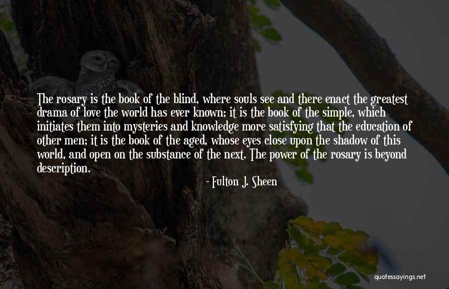 Blind Faith Love Quotes By Fulton J. Sheen