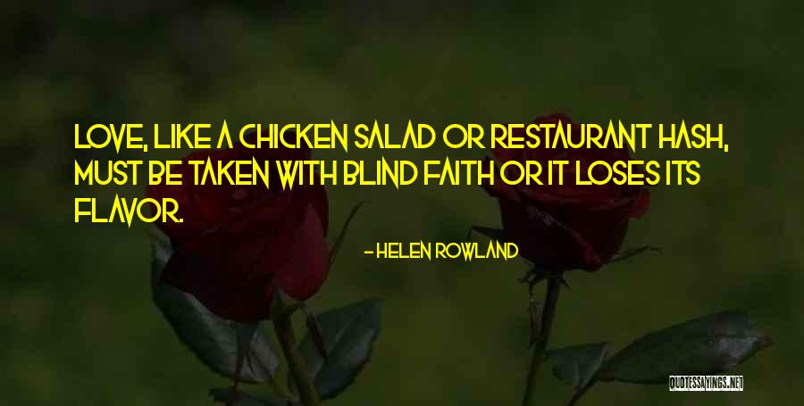 Blind Faith Love Quotes By Helen Rowland