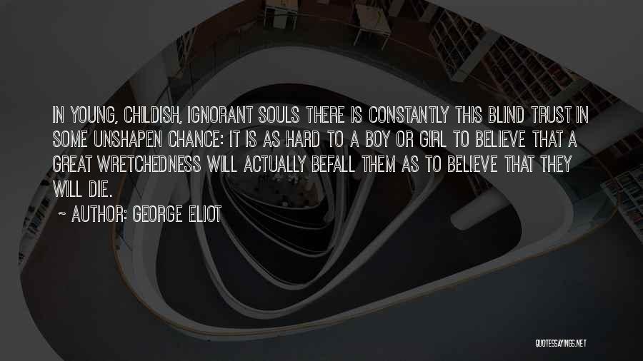 Blind Girl Quotes By George Eliot