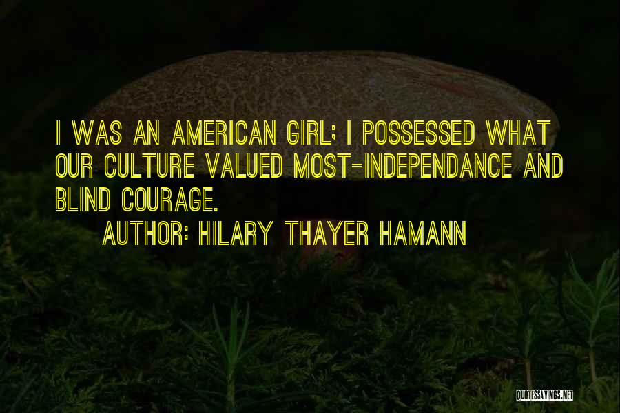 Blind Girl Quotes By Hilary Thayer Hamann