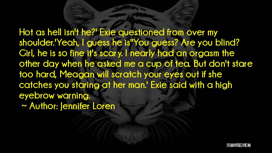 Blind Girl Quotes By Jennifer Loren