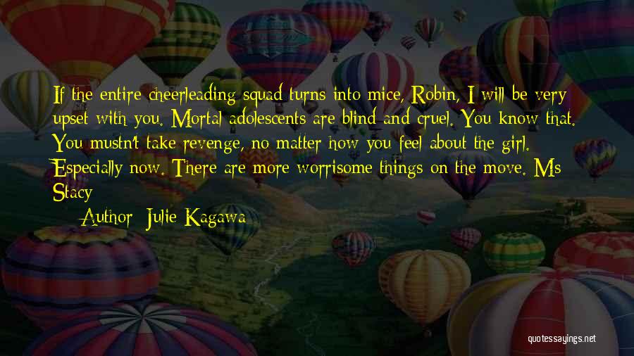 Blind Girl Quotes By Julie Kagawa