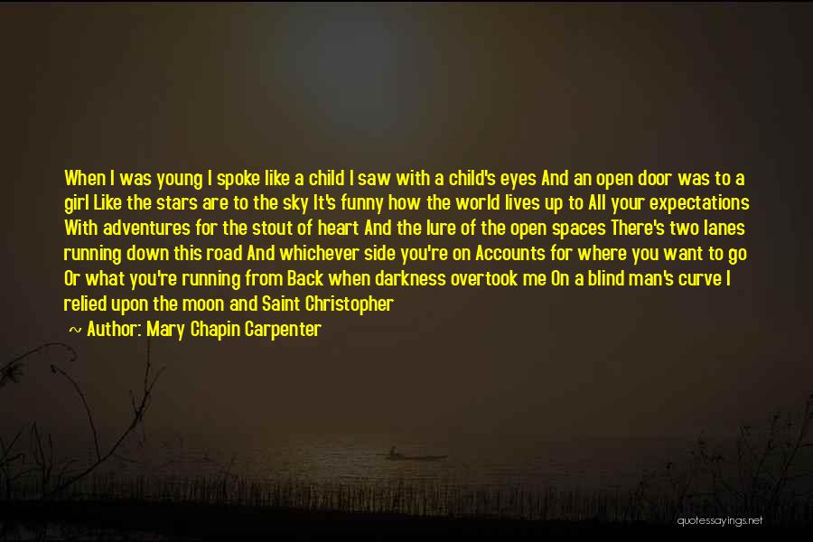 Blind Girl Quotes By Mary Chapin Carpenter