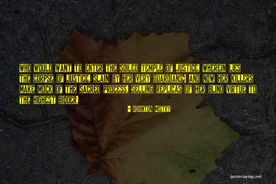 Blind Justice Quotes By Rohinton Mistry Blind Justice Quotes By Rohinton Mistry