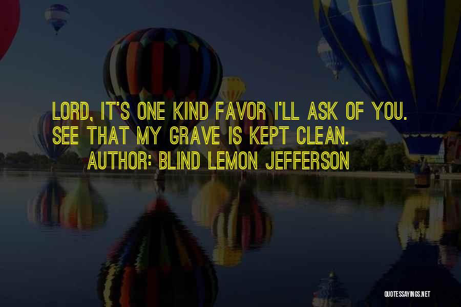 Blind Lemon Jefferson Quotes 192809