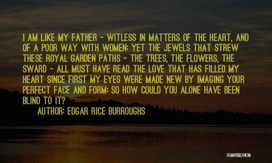 Blind Love Quotes By Edgar Rice Burroughs