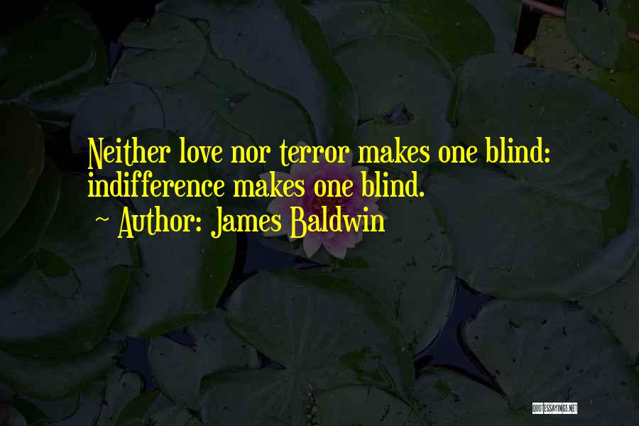 Blind Love Quotes By James Baldwin