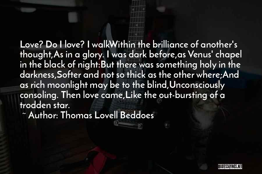 Blind Love Quotes By Thomas Lovell Beddoes