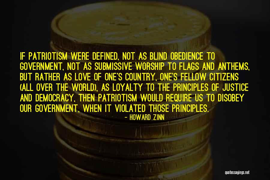 Blind Loyalty Quotes By Howard Zinn Blind Loyalty Quotes By Howard Zinn